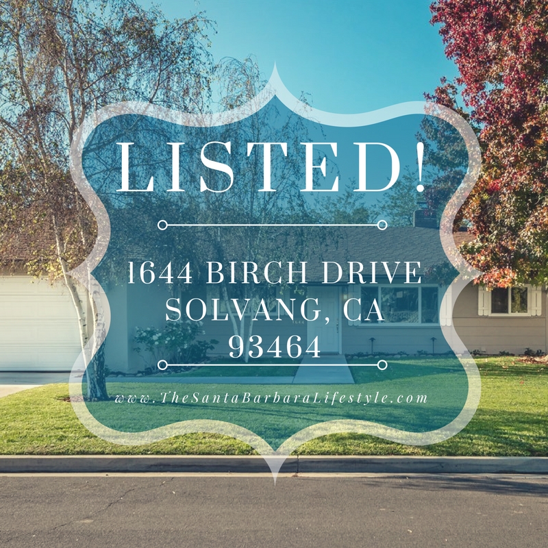 JUST LISTED! 1644 Birch Dr in Solvang, CA